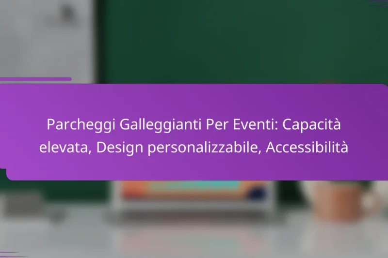 Parcheggi Galleggianti Per Eventi: Capacità elevata, Design personalizzabile, Accessibilità