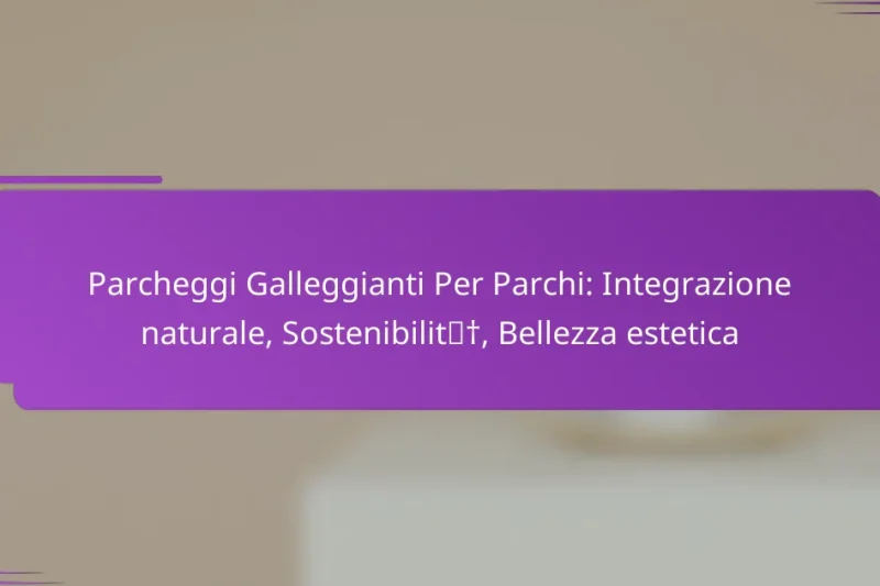 Parcheggi Galleggianti Per Parchi: Integrazione naturale, Sostenibilità, Bellezza estetica