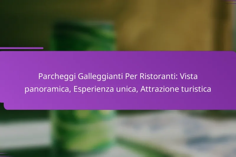 Parcheggi Galleggianti Per Ristoranti: Vista panoramica, Esperienza unica, Attrazione turistica